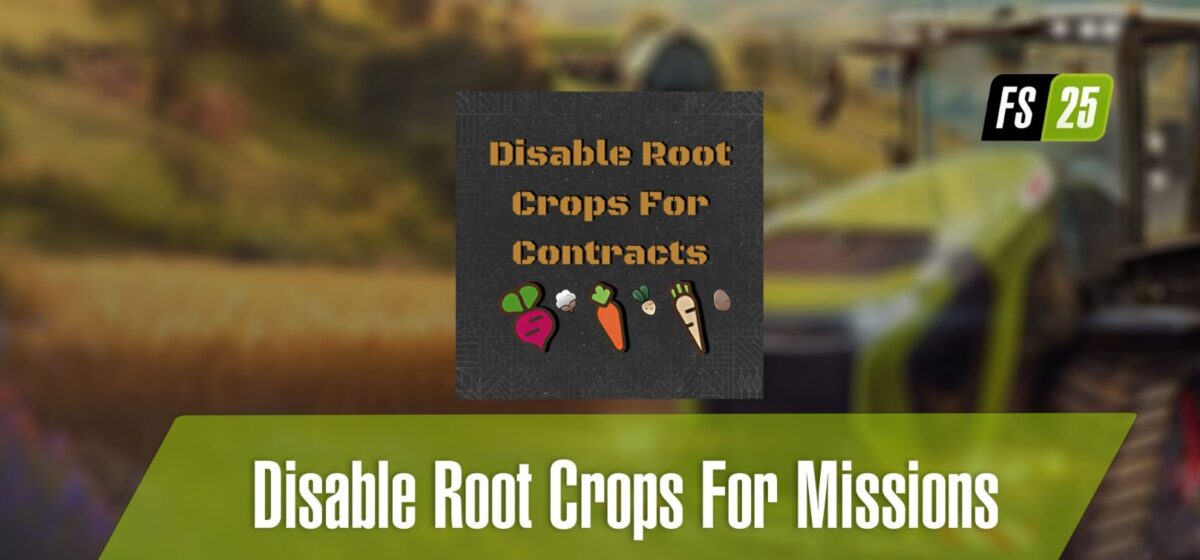 Disable Root Crops for Missions v 1.0